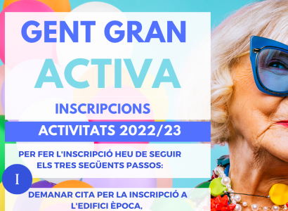 Inscripcions: Gent Gran Activa. Activitats 2022/23