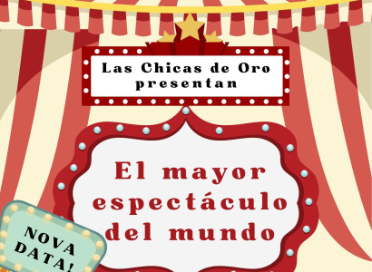 Las Chicas de Oro presenten "El mayor espectáculo del mundo"