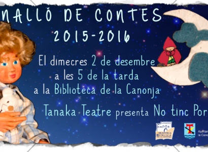 Senalló de Contes: "No tinc Por" amb Tanaka Teatre