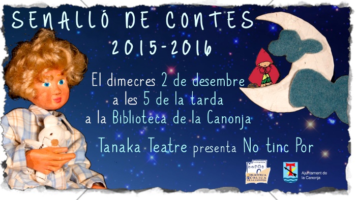 Senalló de Contes: "No tinc Por" amb Tanaka Teatre