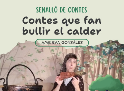 Senalló de Contes: Contes que fan bullir el calder amb Eva González