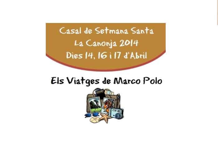 Casal de Setmana Santa 2013: Marco Polo