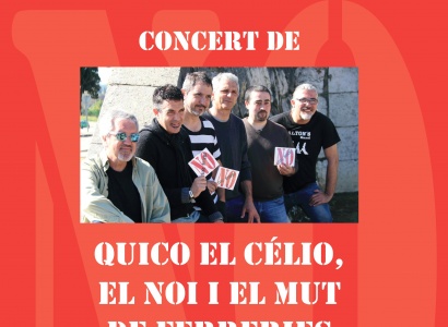 Concert de Quico el Célio, el Noi i el Mut de Ferreries