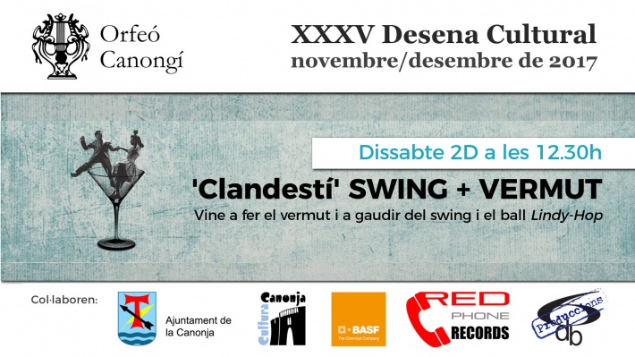 XXXV Desena Cultural. "Clandestí" Swing + Vermut
