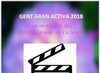 Gent Gran Activa: Cinema Fòrum, amb motiu del Dia Internacional de la Dona