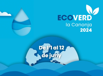 L'Ecoverd 2024 tractarà la importància de l’aigua de l’1 al 12 de juny