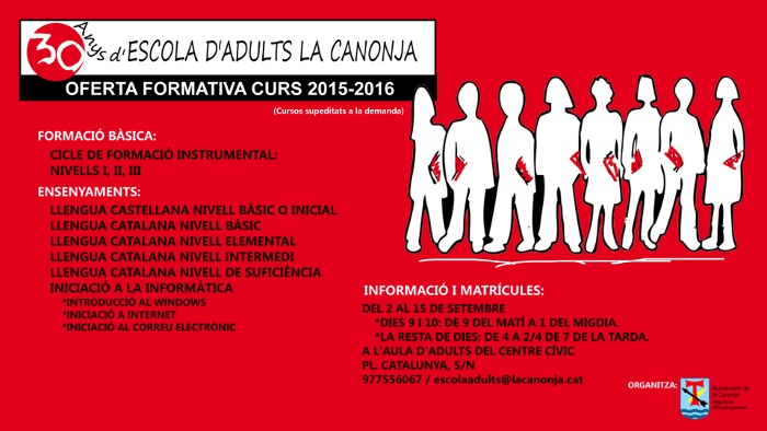 ESCOLA D'ADULTS: Oferta formativa i inscripcions per al curs 2015-16