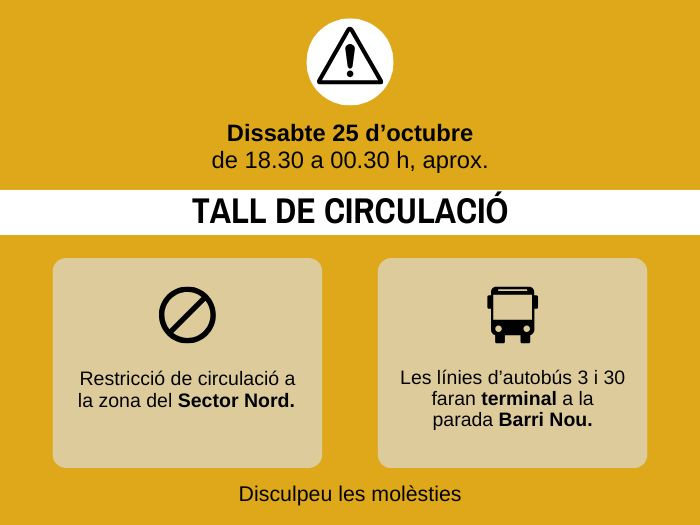25 octubre: afectacions al trànsit i al recorregut de l'autobús al Sector Nord