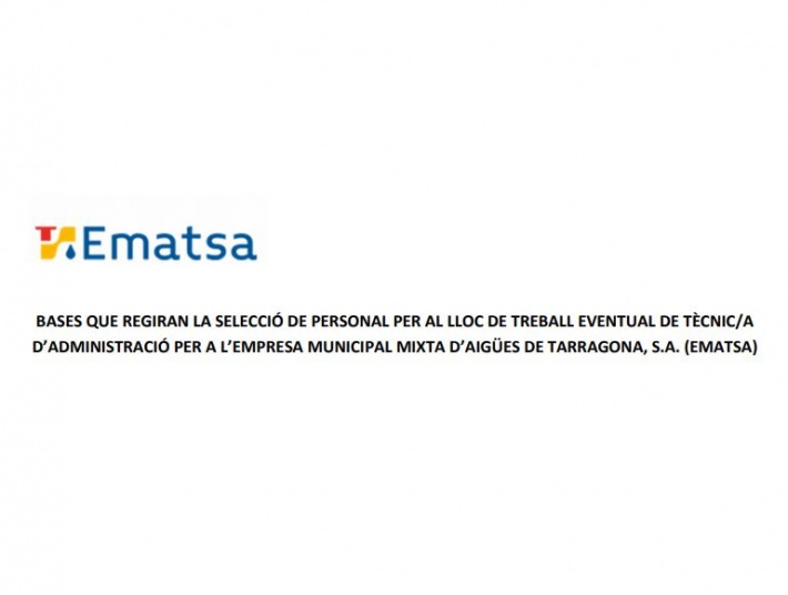 EMATSA obre convocatòria per la selecció d’una persona per al lloc de treball eventual de tècnic/a d’administració.