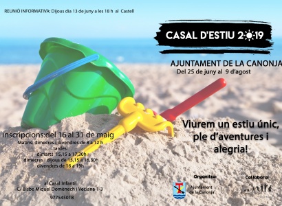 Casal d'Estiu i Casal d'Estiu 2.0. Inscripcions: Del 16 al 31 de maig de 2019