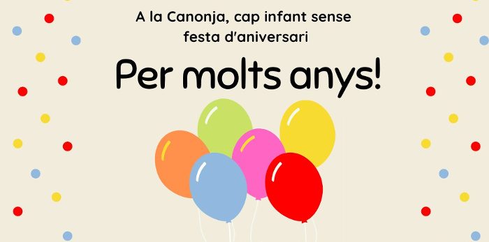 A la Canonja, cap infant sense celebrar el seu aniversari